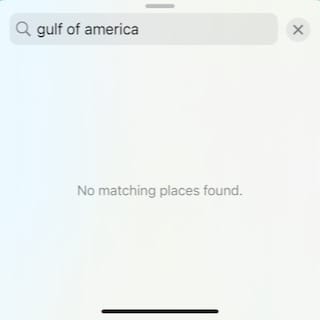 Screenshot of Apple Maps on iOS showing a search for “Gulf of America” and a result reading “No matching places found.”